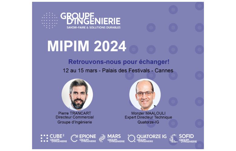 Groupe d'Ingénierie au MIPIM 2024